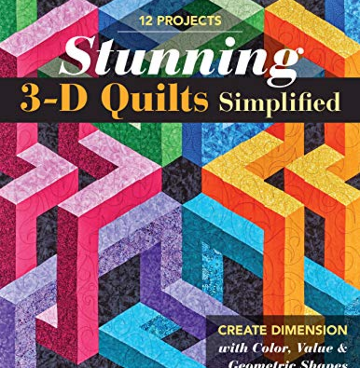 Stunning 3D Quilts Simplified by Ruth Ann Berry