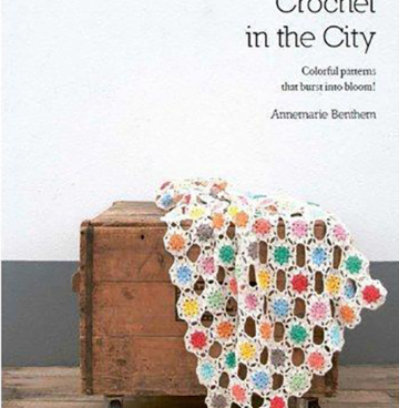 Crochet in the City by Annemarie Benthem