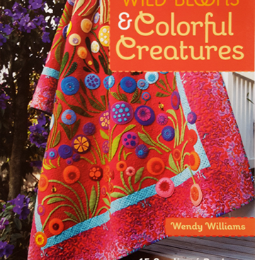 Wild Blooms & Colorful Creatures by Wendy Williams