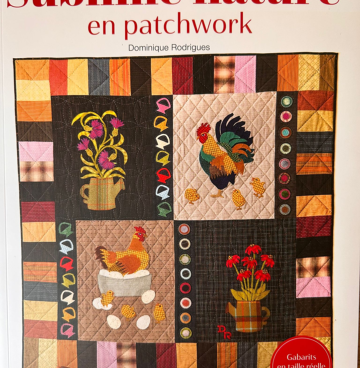 Sublime Nature en Patchwork - Dominique Rodrigues