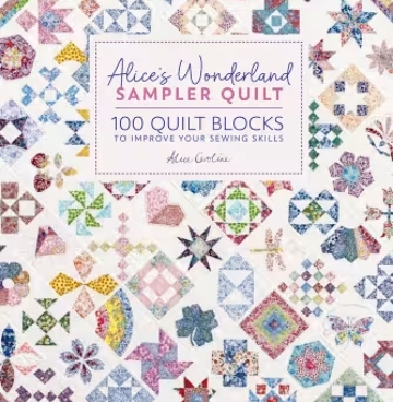 Alice's Wonderland Sampler Quilt